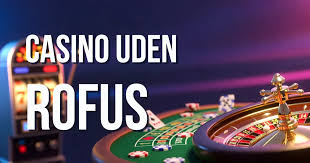 Udenlandske Casino Uden ROFUS En Guide til Sikker Spiloplevelse 2023751441 Udenlandske Casino Uden ROFUS En Guide til Sikker Spiloplevelse 2023751441